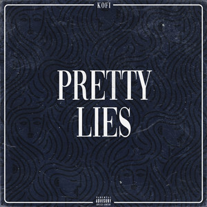Pretty Lies (Explicit)