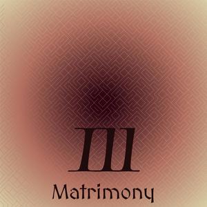 Ill Matrimony