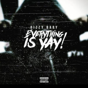 Everything Is Yay (Explicit)