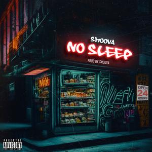 No Sleep (Explicit)