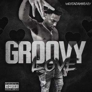 Groovy Love (Explicit)