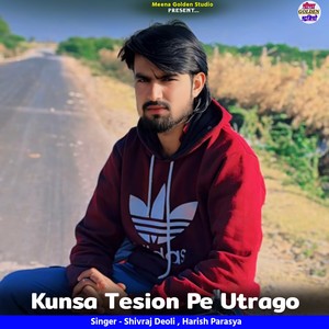 Kunsa Tesion Pe Utrago