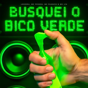 Busquei o Bico Verde (Explicit)