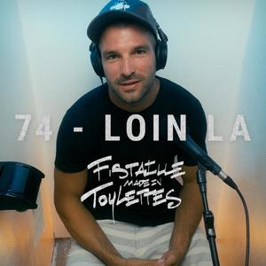 74 : Loin Là (Explicit)