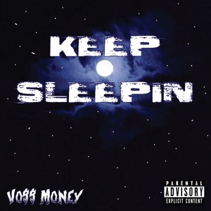 Keep Sleepin (Explicit)