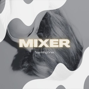 Mixer