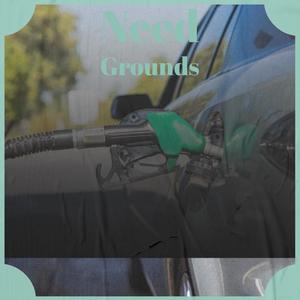 Need Grounds