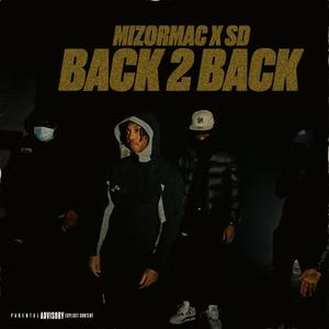 Back 2 Back (feat. MizOrMac, SDㅤ, #HarlemSpartans & SpartanSupreme) (Explicit)