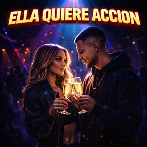 Ella Quiere Accion