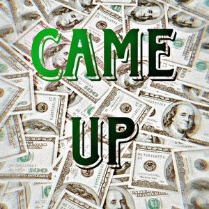 Came Up (Explicit)