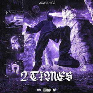 2 Times (Explicit)