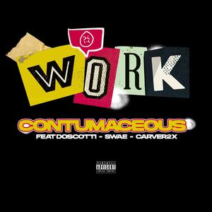 Work(feat. Doscotti, Swae & Carver2x) (Explicit)