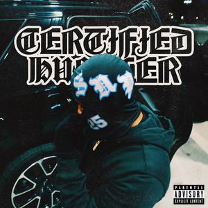 Certified Hustler (Explicit)