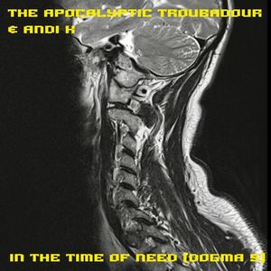 In the Time of Need (Dogma 5) (Single Edit)