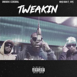 Tweakin (Explicit)