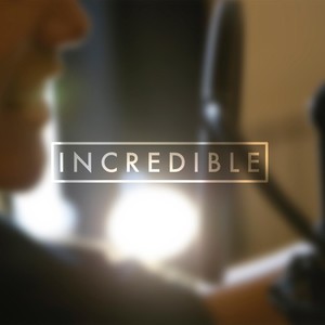 Incredible (feat. Kwang Kim & Lisa Wang)