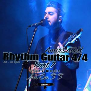 Rythm Guitar Am Em F F 56 to 95 bpm part 7