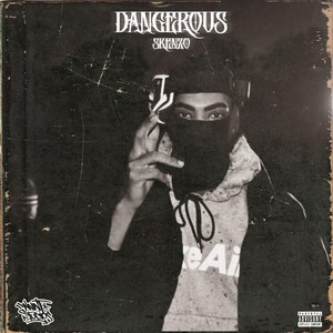 Dangerous (Explicit)