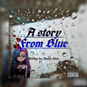 A Story From Blue (Explicit)