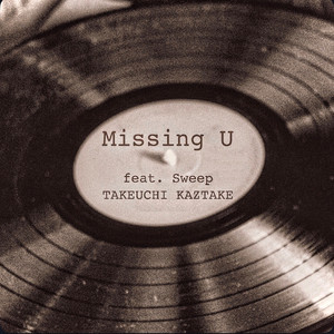 Missing U (UNDER THE WILLOW HOUSE mix)