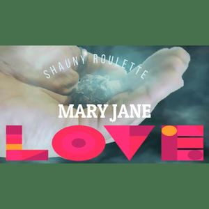 Mary Jane Love (Explicit)