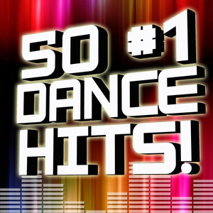 50 #1 Dance Hits!