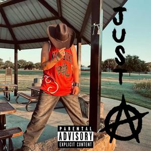 Just a (feat. babygirl & geekinz) [Explicit]