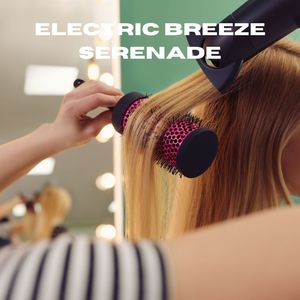 Electric Breeze Serenade