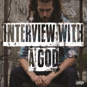 Interview with a God (Explicit)
