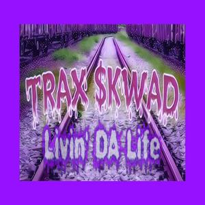 Livin' Da Life (feat. TEX & SIR P) [Explicit]