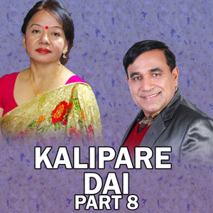 Kalipare Dai, Pt. 8 (Live)