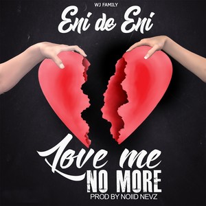 Love Me No More