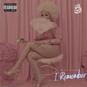 I Remember (Explicit)