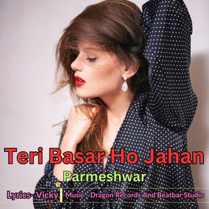 Teri Basar Ho Jahan