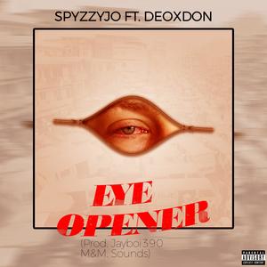 EYE OPENER (feat. Deoxdon) (Explicit)