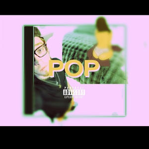 POP (Official Audio) [Explicit]