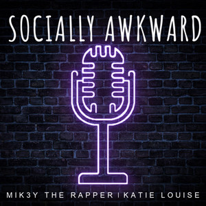 Socially Awkward (Explicit)