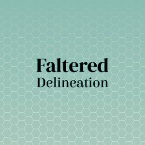 Faltered Delineation