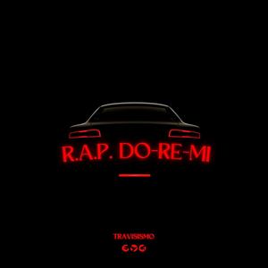 R.A.P. DO-RE-MI (Explicit)