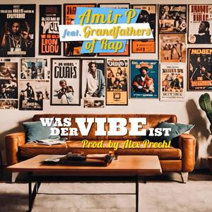 Was der Vibe ist (feat. Grandfathers of Rap) [Explicit]