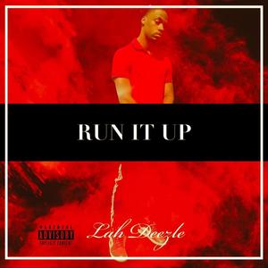 Run it up (Explicit)