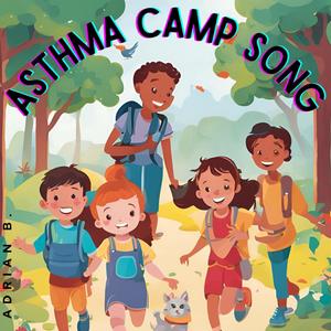 Asthma Camp Song