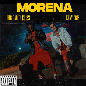 Morena (feat. Keny Cris) (Explicit)