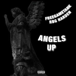 Angels Up (feat. RBG Harden) [Explicit]