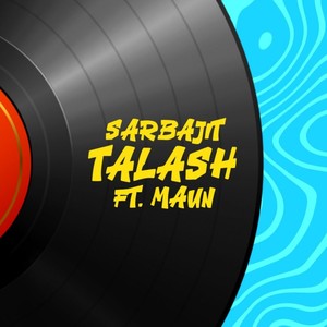 Talash (feat. Maun)