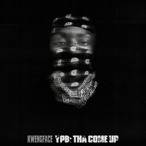 YPB: Tha Come Up (Explicit)