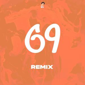 69 (Remix|Explicit)