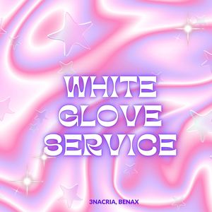 White Glove Service (Extended Mix)