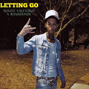 LETTING GO (feat. Mani Sounds) (Explicit)