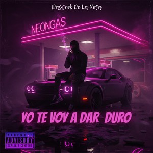 YO TE VOY A DAR DURO (Explicit)
